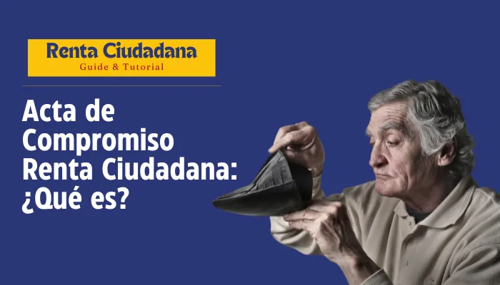 Acta de Compromiso Renta Ciudadana: ¿Qué es?