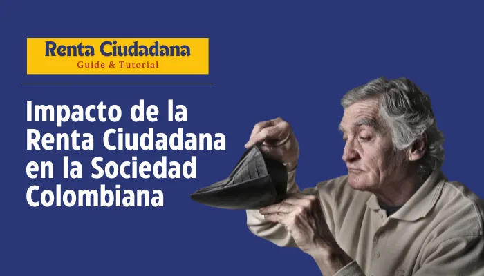 Impacto de la Renta Ciudadana en la Sociedad Colombiana